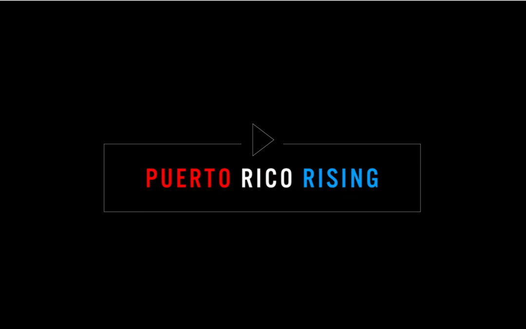 Puerto Rico Rising – #PRontheMap